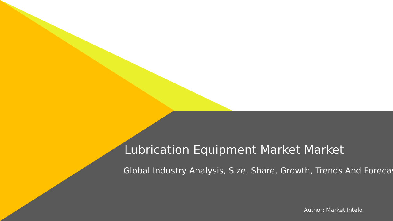 Lubrication Equipment Market Research Report 2033